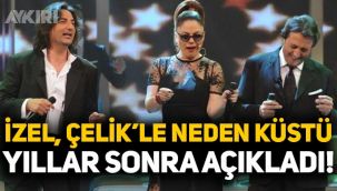 Bir döneme damga vurmuşlardı: İzel, Çelik'le neden küstüğünü yıllar sonra açıkladı