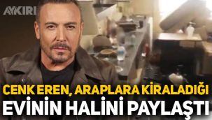 Cenk Eren evinin son halini paylaştı: Arap dostlarımız böyle kullanıp bırakıp gitmiş