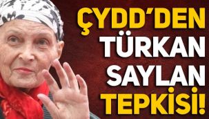 ÇYDD'den AKP'ye Türkan Saylan tepkisi: