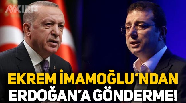 Ekrem İmamoğlu'ndan Erdoğan'a gönderme: Gitmeyecekler