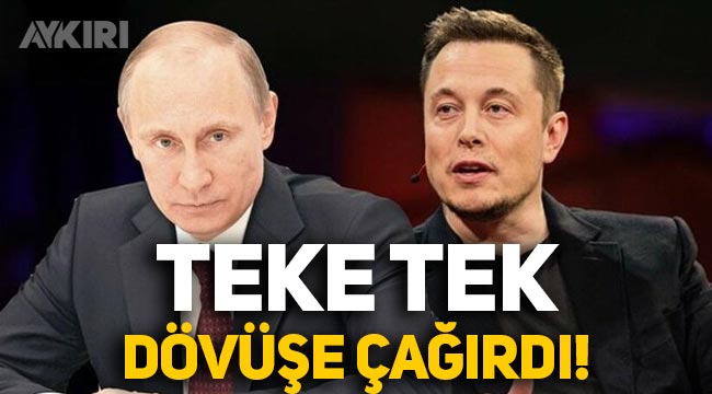 Elon Musk, Putin'i tek tek dövüşe davet etti