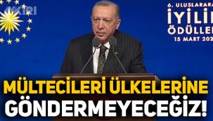 Erdoğan'dan mülteci çıkışı: Suriyelileri, Afganları ülkelerine göndermeyeceğiz!