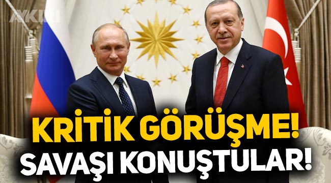 Erdoğan ile Putin arasında kritik zirve: Rusya'nın Ukrayna'yı işgalini görüştüler!