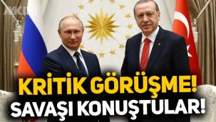 Erdoğan ile Putin arasında kritik zirve: Rusya'nın Ukrayna'yı işgalini görüştüler!