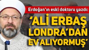 Erdoğan'ın eski doktoru iddia etti: 