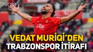 Eski Fenerbahçeli Vedat Muriqi'den Trabzonspor itirafı