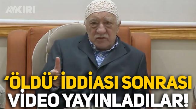 FETÖ elebaşı Fethullah Gülen öldü iddiasının ardından montaj video yayınlandı!