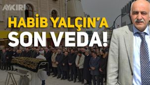 Habib Yalçın son yolculuğuna uğurlandı