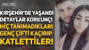 Kırşehir'de güvenlik görevlisi şahısların işlediği cinayetin detayları ortaya çıktı
