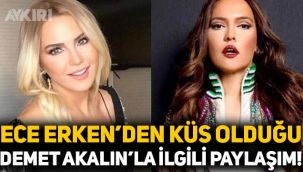Küsmüşlerdi: Ece Erken'den Demet Akalın paylaşımı