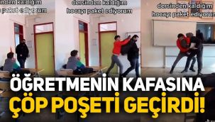 Lisede tepki çeken görüntüler: Öğretmen olduğu iddia edilen kişinin kafasına poşet geçirip TikTok'ta paylaştılar!