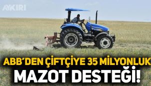 Mansur Yavaş duyurdu: ABB'den çiftçiye 35 milyon liralık mazot desteği!