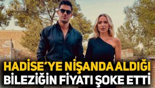 Mehmet Dinçerler'in Hadise'ye nişanda taktığı bileziğin fiyatı gündem oldu