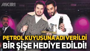Mustafa Ceceli'nin ismi petrol kuyusuna verildi, bir şişe hediye edildi