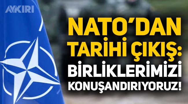 NATO'dan çarpıcı açıklama: Askeri birlikleri konuşlandırdıklarını duyurdu