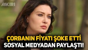 Nurgül Yeşilçay içtiği çorbanın fiyatını görünce şoke oldu, sosyal medyada paylaştı