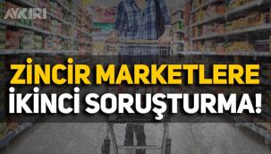 Rekabet Kurulu'ndan zincir marketlere ikinci soruşturma!