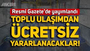 Resmi Gazete'de yayımlandı: AFAD toplu taşımadan ücretsiz yararlanacak