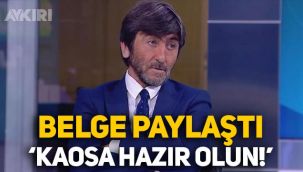 Rıdvan Dilmen belge paylaştı: Kaosa hazır olun