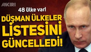 Rusya, düşman ülkeler listesini güncelledi! Türkiye var mı? İşte listede yer alan ülkeler...