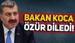 Sağlık Bakanı Fahrettin Koca, o doktordan özür diledi
