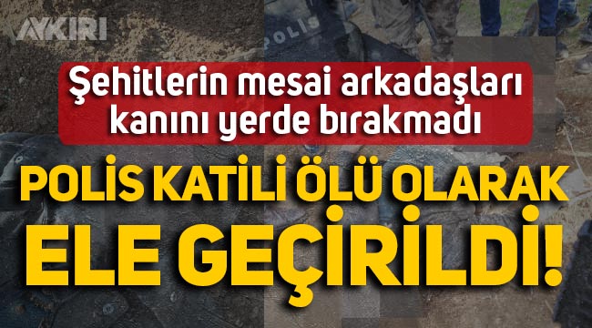 Şanlıurfa'da 2 polisimizi şehit eden Mehmet Aslan, ölü olarak ele geçirildi!