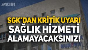 SGK'dan kritik uyarı: Güncellemeyenler sağlık hizmeti alamayacak!