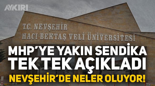 Türk Eğitim Sen, Nevşehir Üniversitesi ile ilgili raporunu açıkladı: "Memnuniyetsizlik, adaletsizlik, mobbing"