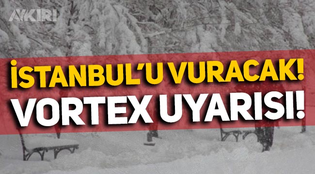 Vortex nedir? İstanbul'da kar yağışı başladı, Vortex uyarısı yapıldı!