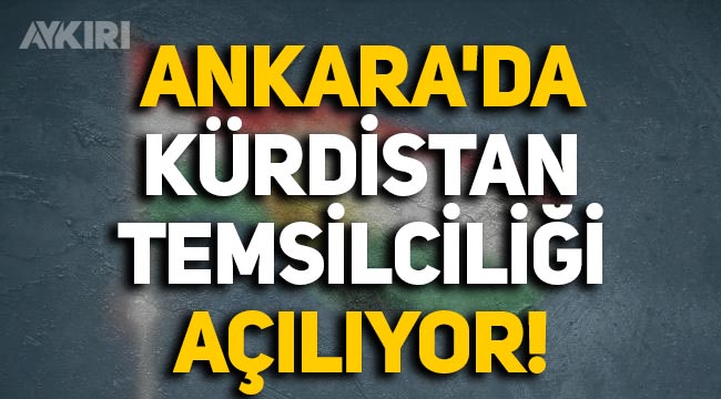Açılımda yeni boyut: Ankara'da Kürdistan Temsilciliği açılıyor!