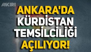 Açılımda yeni boyut: Ankara'da Kürdistan Temsilciliği açılıyor!