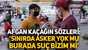 Afgan kaçağın sözleri yeniden gündemde: 