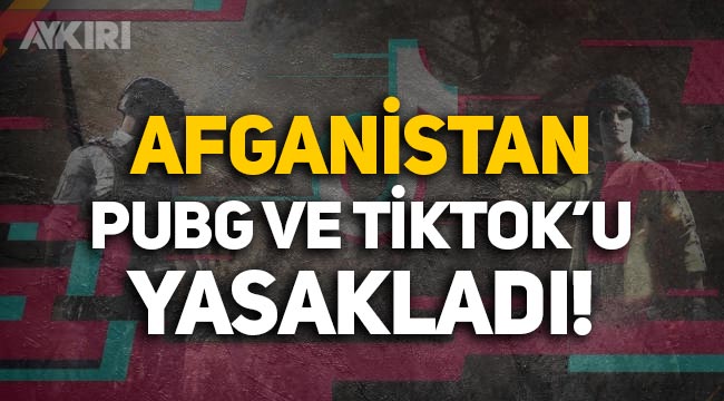 Afganistan, TikTok ve PUBG uygulamalarını yasakladı