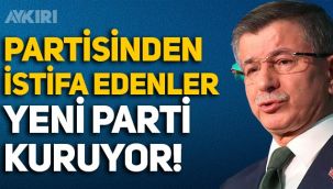 Ahmet Davutoğlu'nun Gelecek Partisi'nden ayrılanlar yeni parti kuruyor