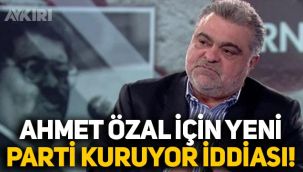 Ahmet Özal siyasete dönüyor iddiası: Genel Merkez için yer bakıyor, partinin adı belli oldu