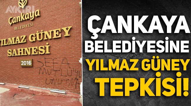 Ankara Çankaya'da Yılmaz Güney protestosu: "Sefa Mutlu'yu unutma" yazdılar