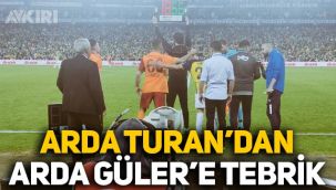 Arda Turan, oyuna girerken Arda Güler'i böyle tebrik etti