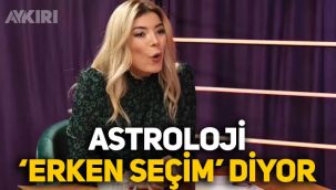 Astrolog Zeynep Turan'dan 2022 ve 2023 yorumu: Erken seçim iddiası
