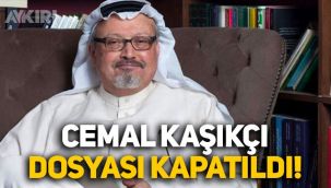 Cemal Kaşıkçı cinayetinde yeni gelişme: Dosya kapatıldı, Arabistan'a devredildi