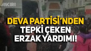 DEVA Partisi'nden erzak yardımı şartı: Partiye üye ol