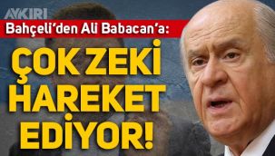 Devlet Bahçeli'den Ali Babacan'a: