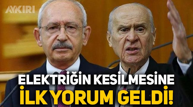Devlet Bahçeli'den elektriği kesilen Kemal Kılıçdaroğlu hakkında ilk yorum