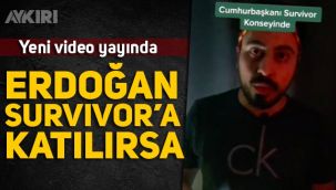 Erdoğan taklitleriyle yüz binlerce takipçiye ulaşan Nahyabey'den yeni parodi: Erdoğan Survivor'a katılırsa