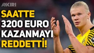 Erling Haaland'a astronomik teklif: Manchester City’yi reddetti
