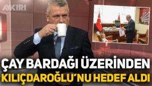 Ersoy Dede, çay bardağı üzerinden Kemal Kılıçdaroğlu'nu hedef aldı