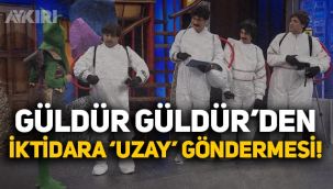Güldür Güldür'den iktidara 'uzay' göndermesi: Köprü, toplu konut yapacağız