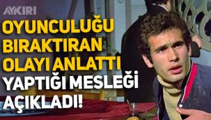 Hababam Sınıfı'yla tanınan Cengiz Nezir yıllar sonra ortaya çıktı: Oyunculuğu neden bıraktığını anlattı