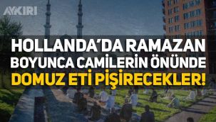 Hollanda'da ramazan boyunca camilerin önünde domuz eti pişirecekler!