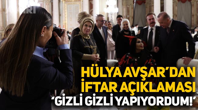 Hülya Avşar'dan Erdoğan'la iftar hakkında açıklama: "Gizli gizli yapıyordum..."