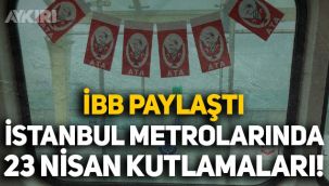 İBB TikTok'ta paylaştı: İstanbul metrolarında 23 Nisan kutlaması